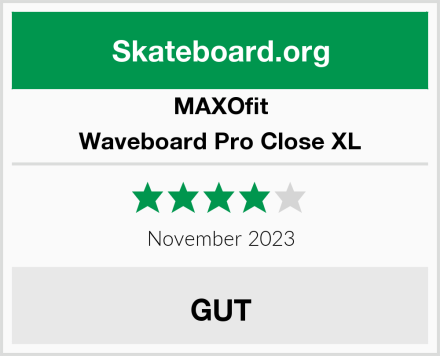 MAXOfit Waveboard Pro Close XL Test