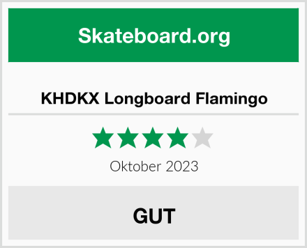  KHDKX Longboard Flamingo Test