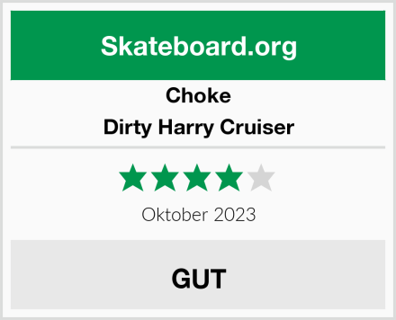 Choke Dirty Harry Cruiser Test
