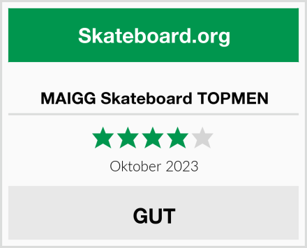  MAIGG Skateboard TOPMEN Test