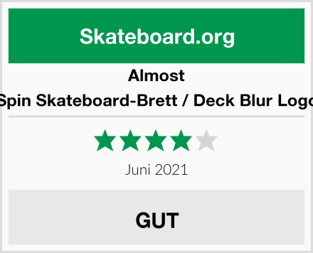 Almost Spin Skateboard-Brett / Deck Blur Logo Test