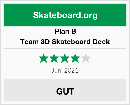 Plan B Team 3D Skateboard Deck Test