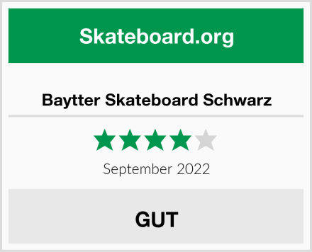  Baytter Skateboard Schwarz Test