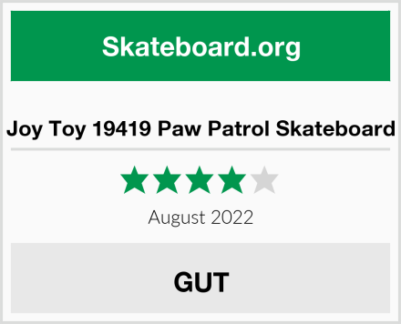 Joy Toy 19419 Paw Patrol Skateboard Test