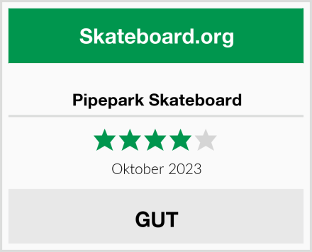  Pipepark Skateboard Test
