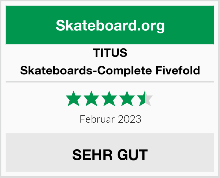 TITUS Skateboards-Complete Fivefold Test