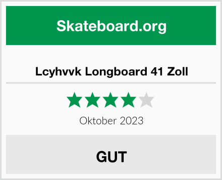  Lcyhvvk Longboard 41 Zoll Test