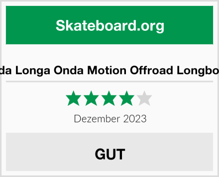  Onda Longa Onda Motion Offroad Longboard Test